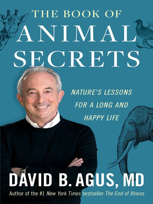 Title details for The Book of Animal Secrets by David B. Agus - Available